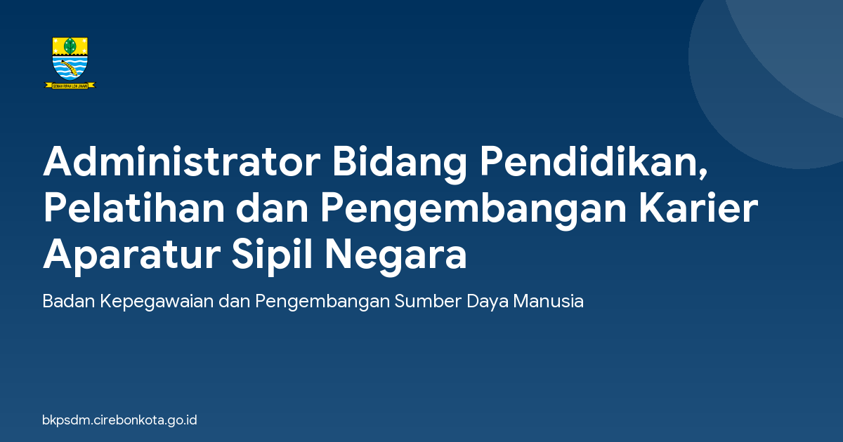 Administrator Bidang Pendidikan, Pelatihan dan Pengembangan Karier Aparatur Sipil Negara