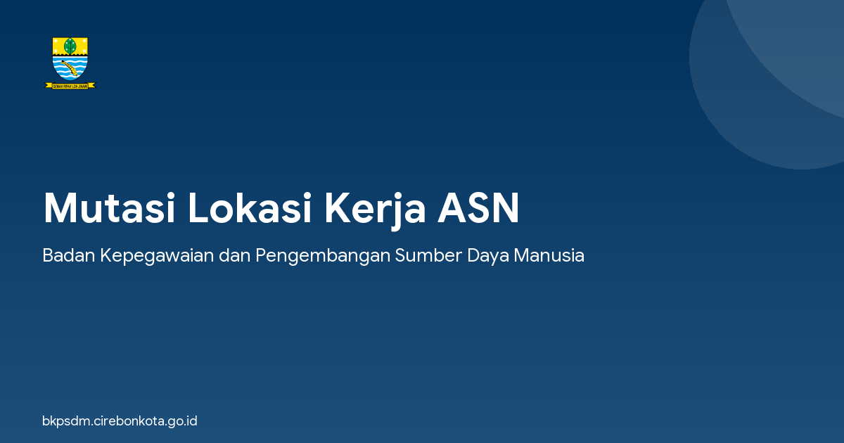 Mutasi Lokasi Kerja ASN