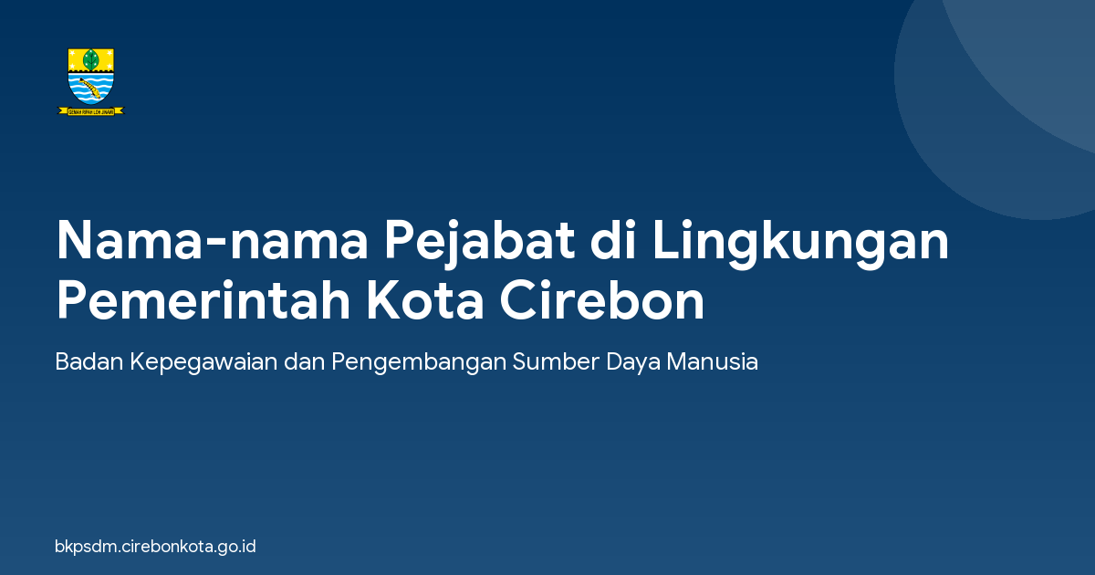 Nama-nama Pejabat di Lingkungan Pemerintah Kota Cirebon