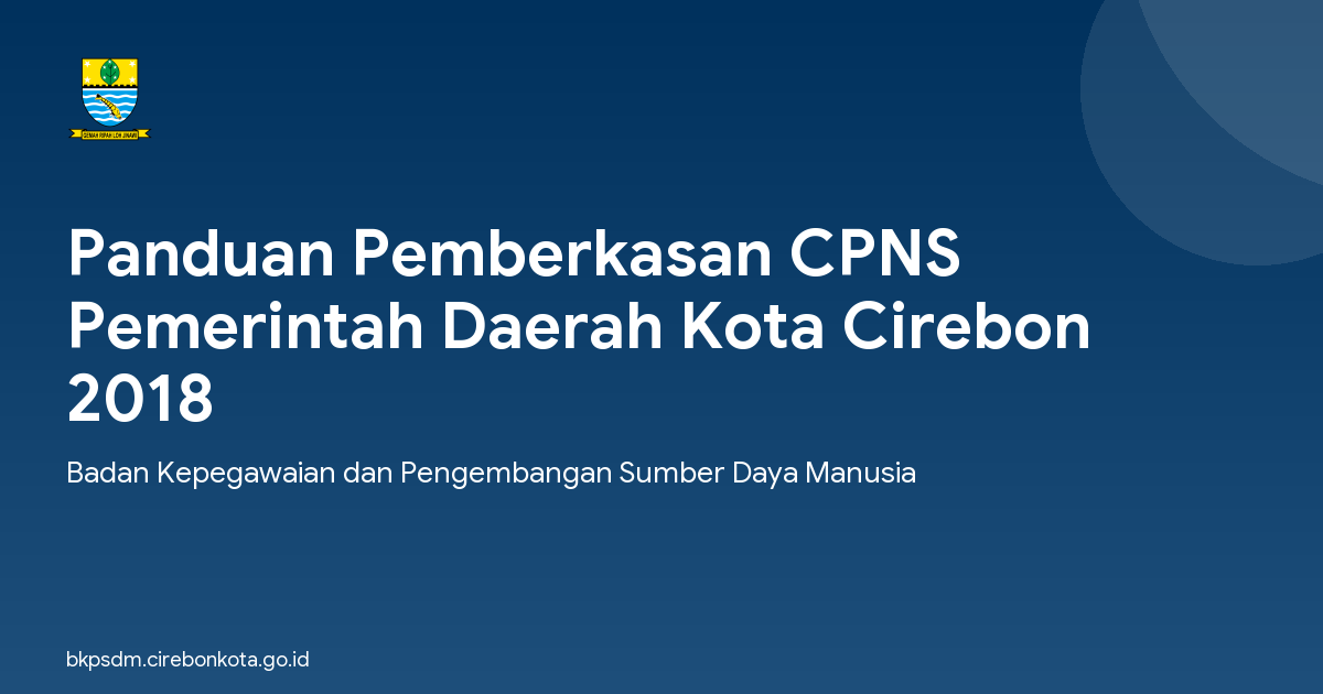 Panduan Pemberkasan CPNS Pemerintah Daerah Kota Cirebon 2018
