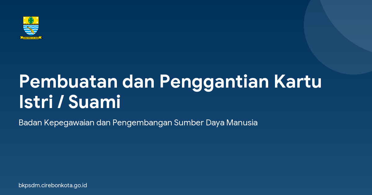 Pembuatan dan Penggantian Kartu Istri / Suami