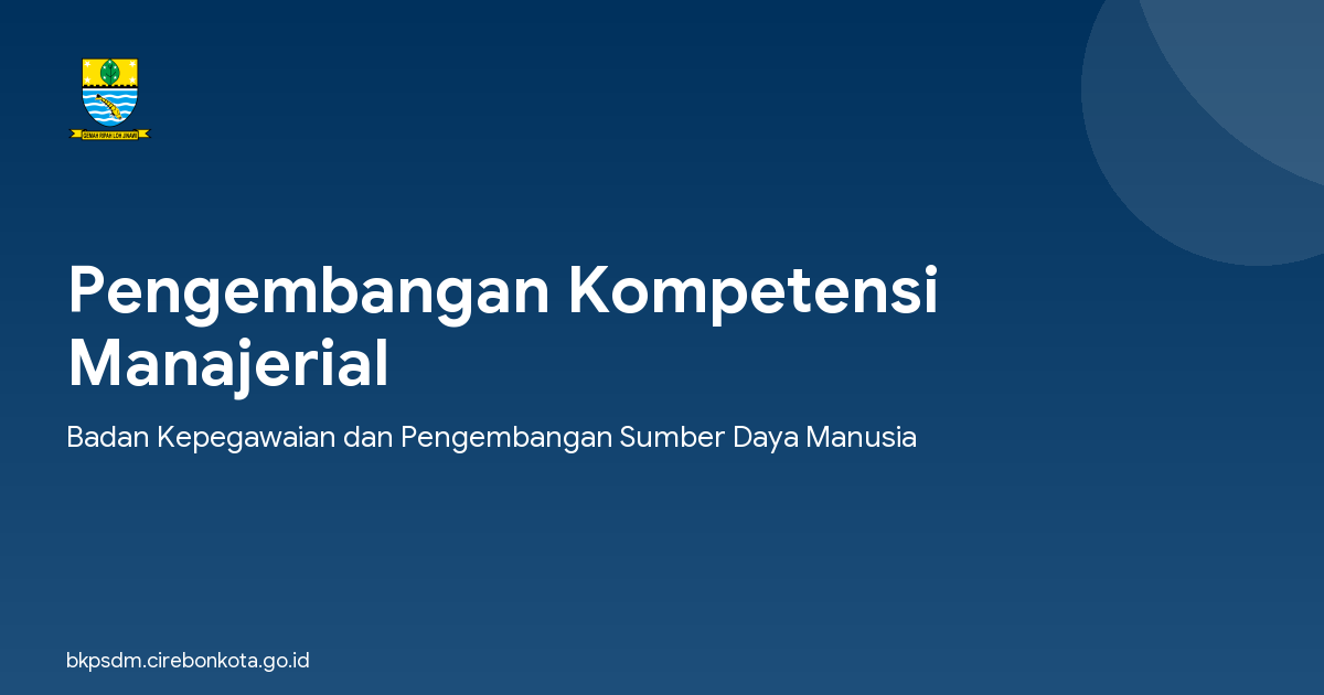 Pengembangan Kompetensi Manajerial
