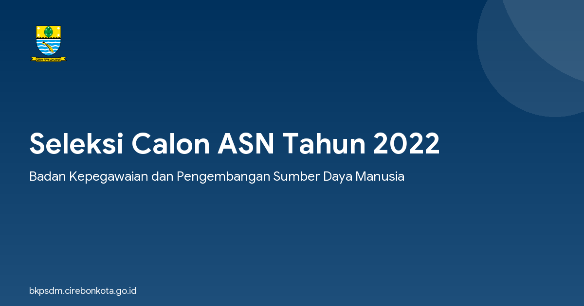 Seleksi Calon ASN Tahun 2022