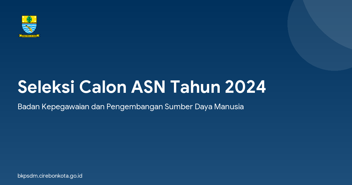 Seleksi Calon ASN Tahun 2024