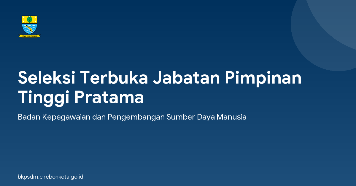 Seleksi Terbuka Jabatan Pimpinan Tinggi Pratama
