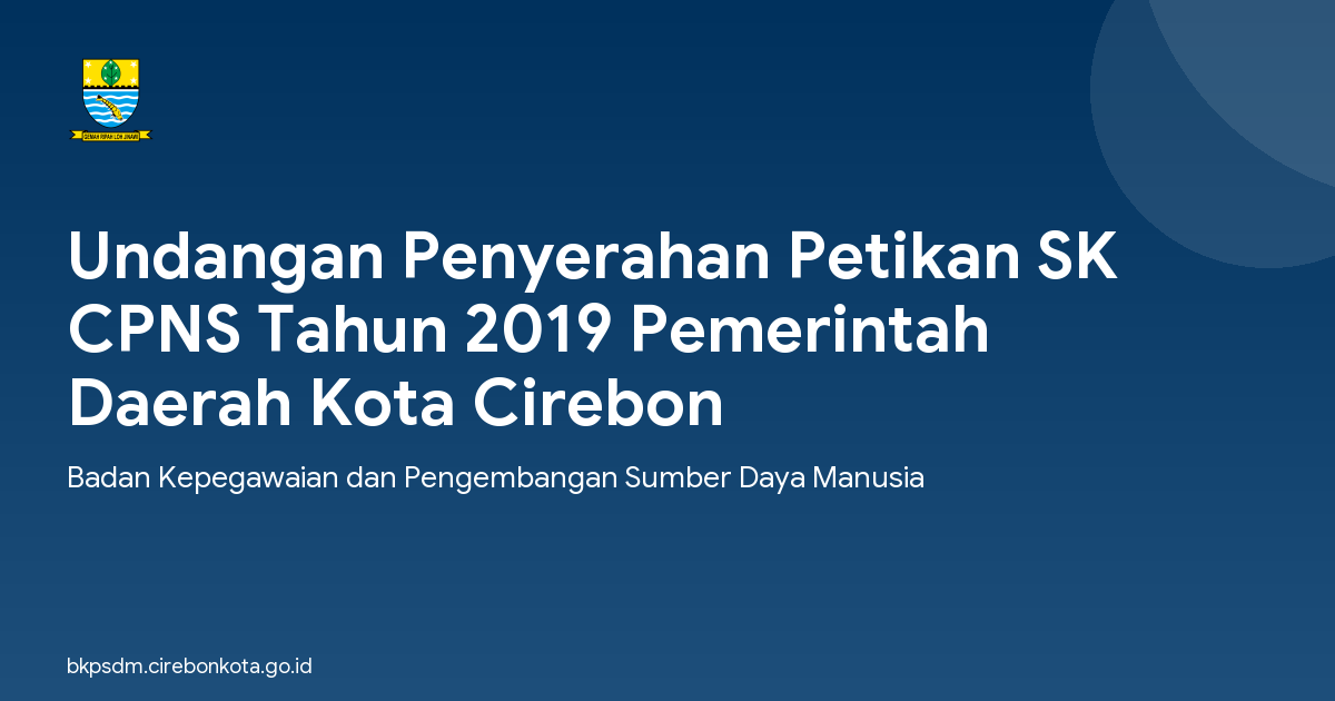 Undangan Penyerahan Petikan SK CPNS Tahun 2019 Pemerintah Daerah Kota Cirebon