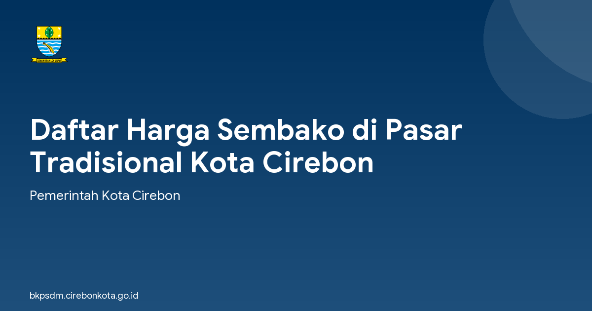 Daftar Harga Sembako di Pasar Tradisional Kota Cirebon