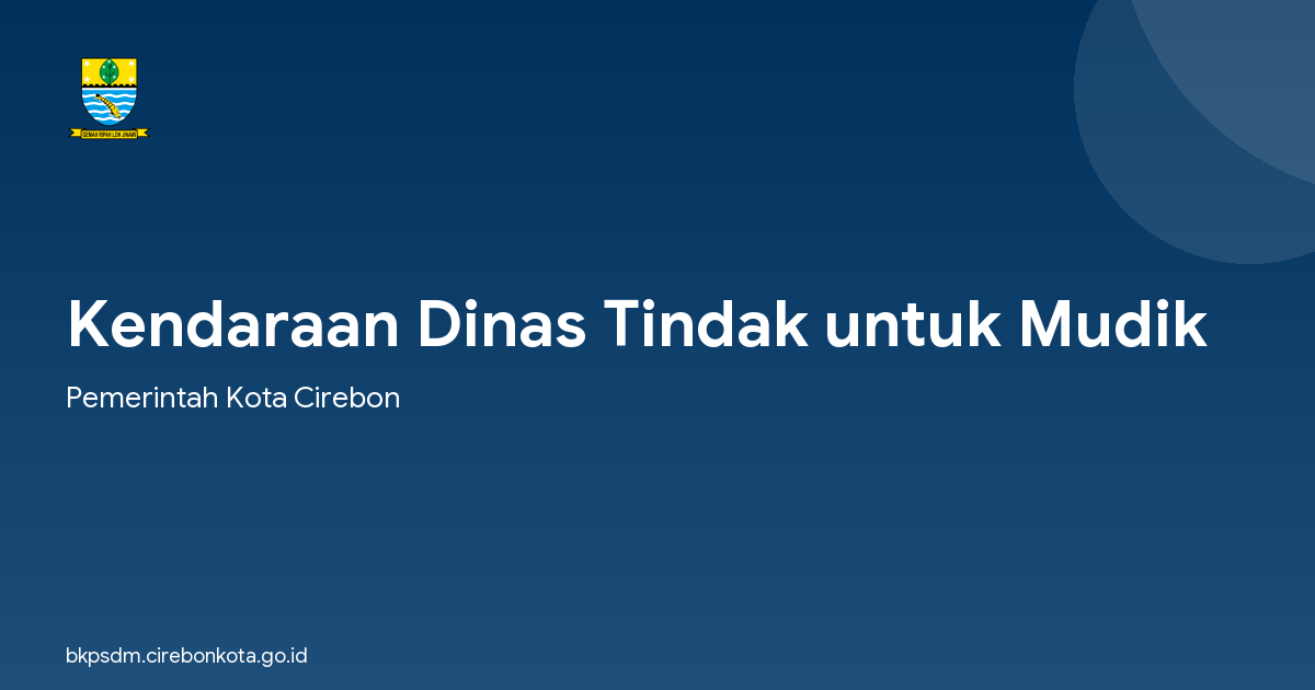 Kendaraan Dinas Tindak untuk Mudik