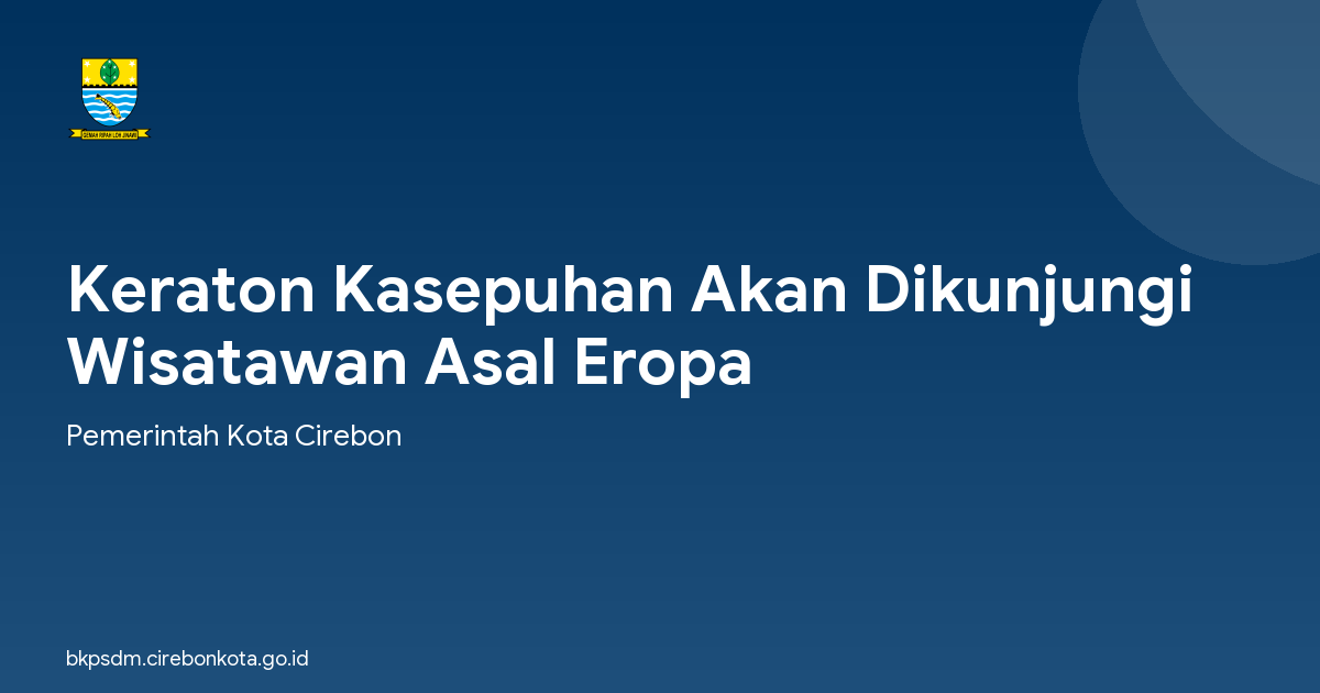 Keraton Kasepuhan Akan Dikunjungi Wisatawan Asal Eropa