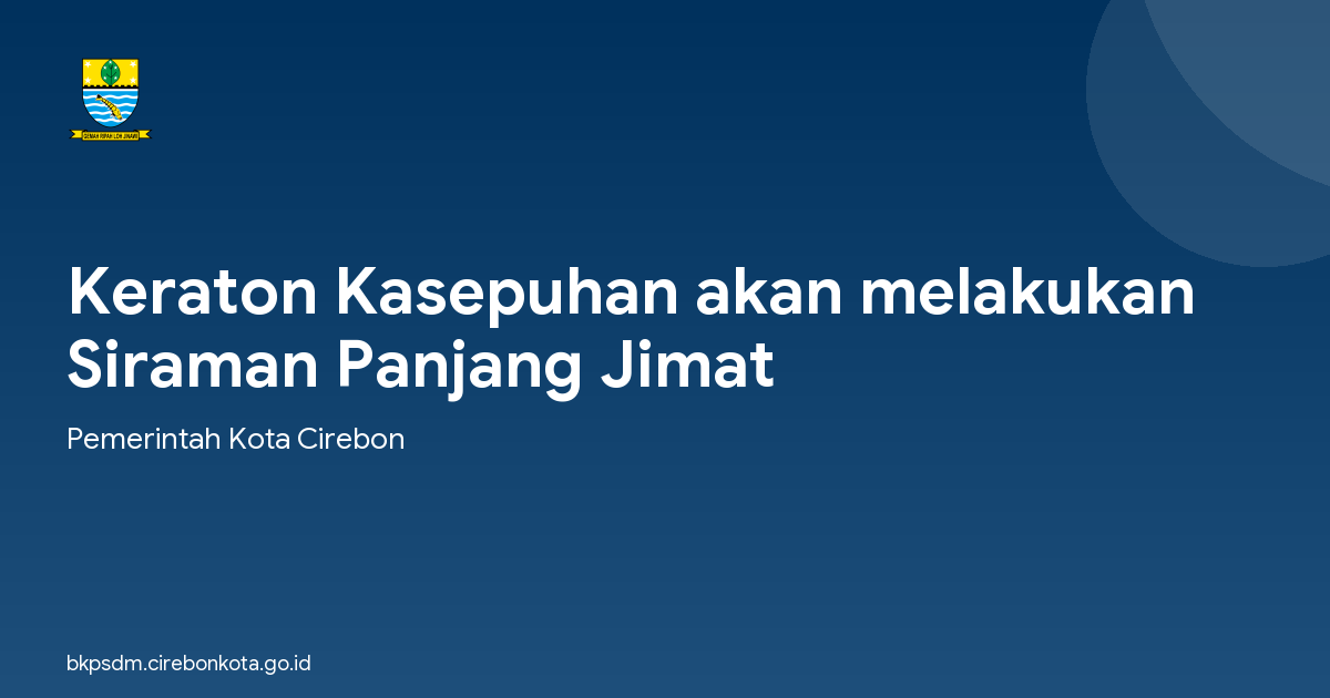 Keraton Kasepuhan akan melakukan Siraman Panjang Jimat