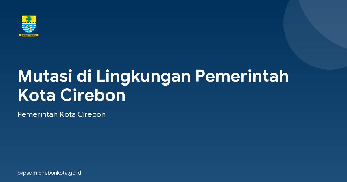 Mutasi di Lingkungan Pemerintah Kota Cirebon