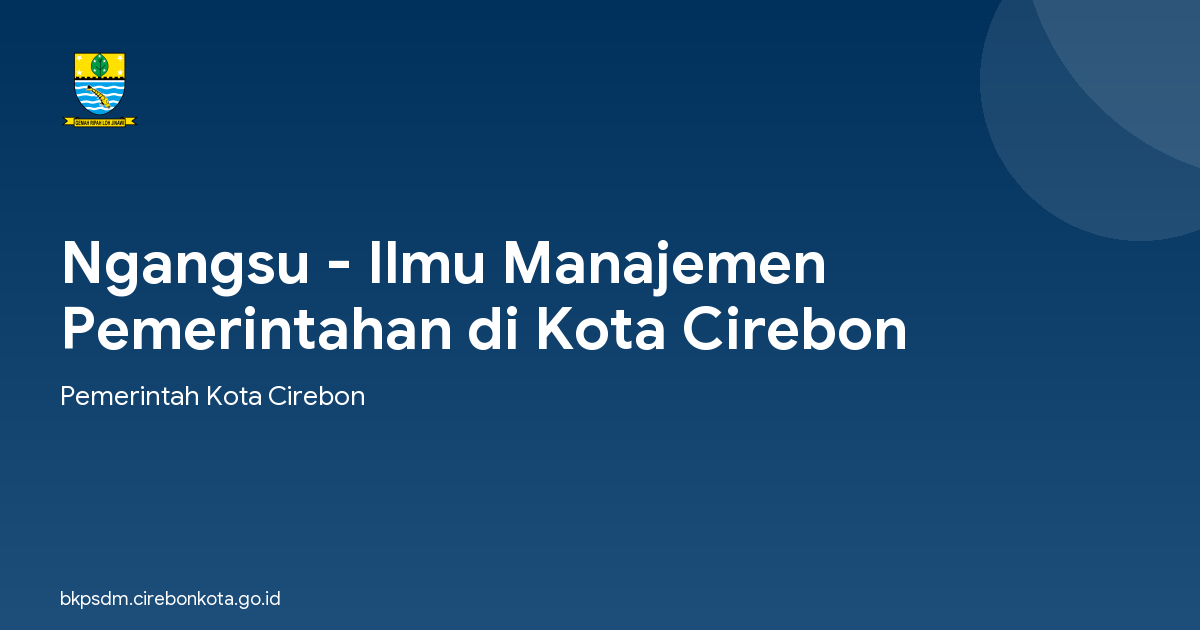 Ngangsu - Ilmu Manajemen Pemerintahan di Kota Cirebon