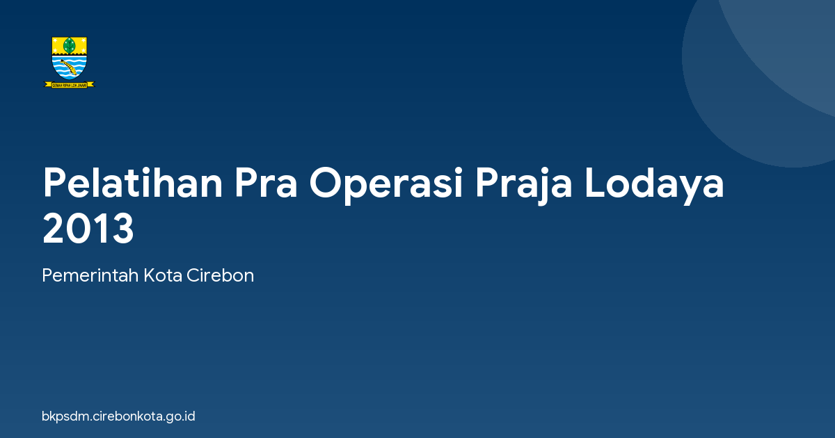 Pelatihan Pra Operasi Praja Lodaya 2013