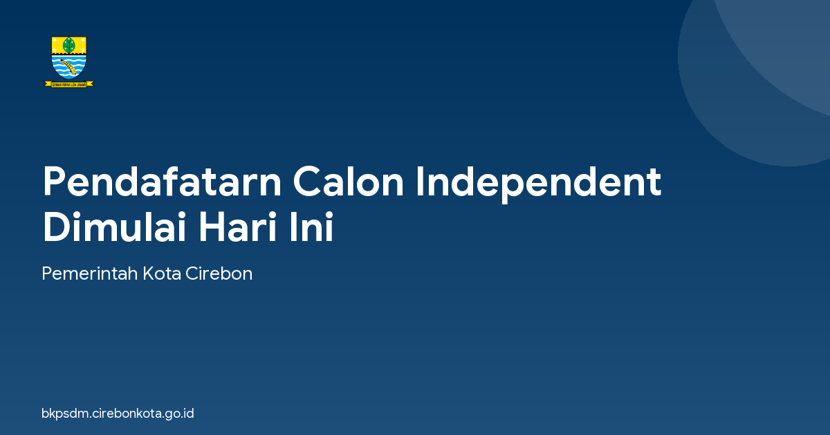Pendafatarn Calon Independent Dimulai Hari Ini
