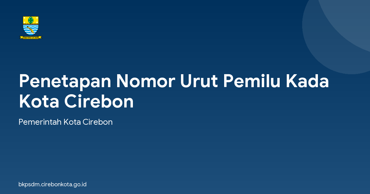 Penetapan Nomor Urut Pemilu Kada Kota Cirebon