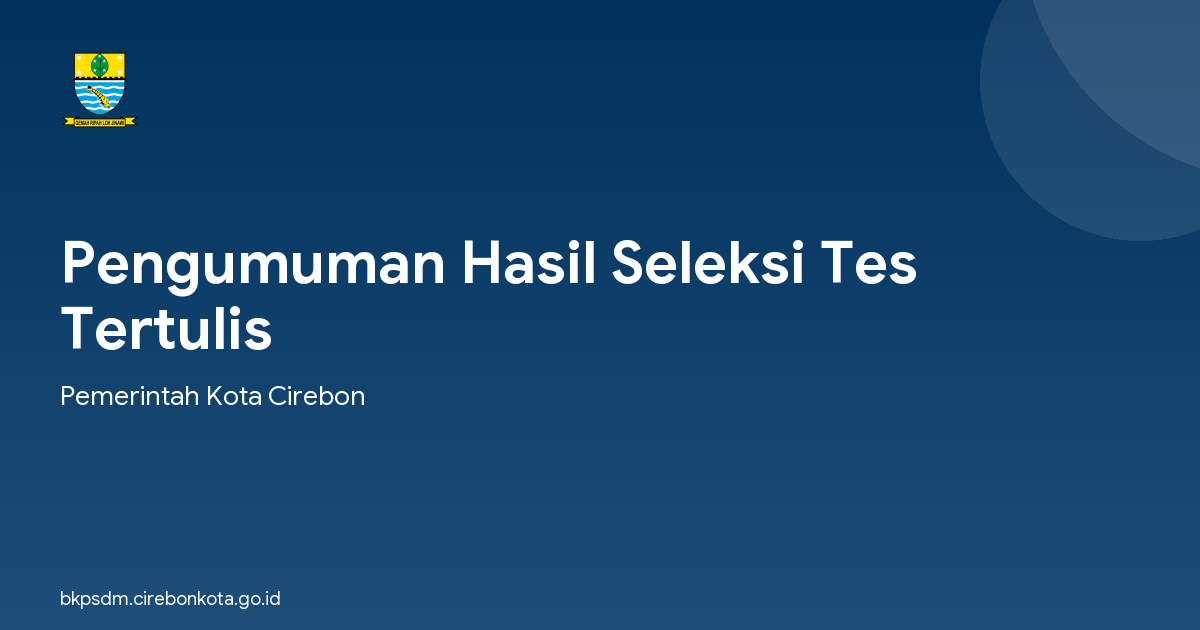Pengumuman Hasil Seleksi Tes Tertulis