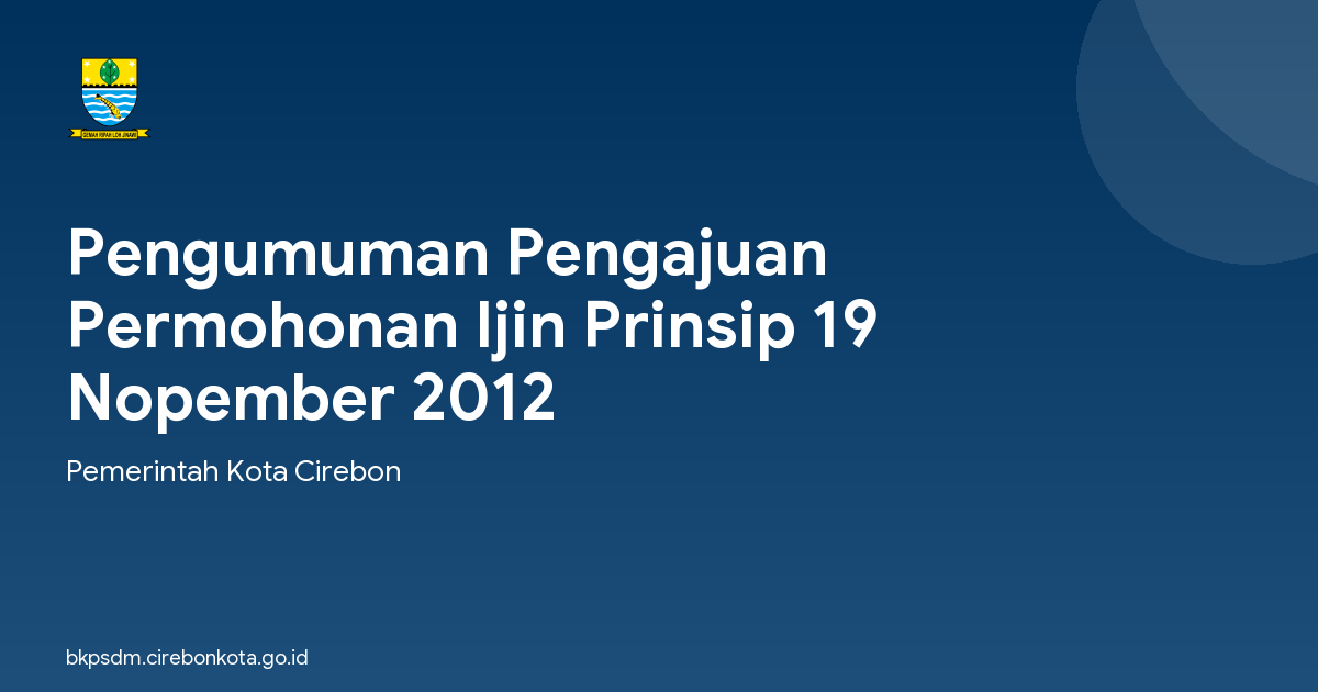Pengumuman Pengajuan Permohonan Ijin Prinsip 19 Nopember 2012