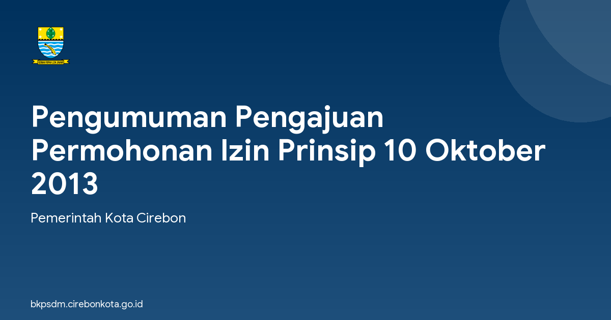 Pengumuman Pengajuan Permohonan Izin Prinsip 10 Oktober 2013