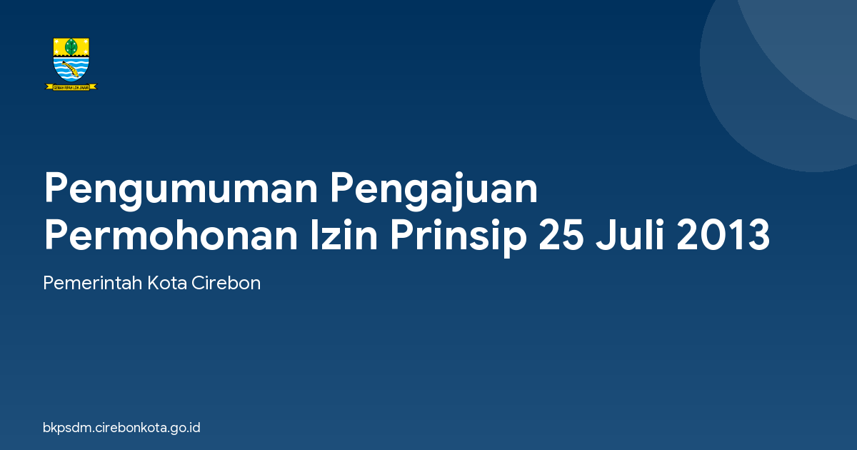Pengumuman Pengajuan Permohonan Izin Prinsip 25 Juli 2013