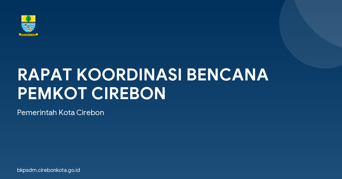 RAPAT KOORDINASI BENCANA PEMKOT CIREBON