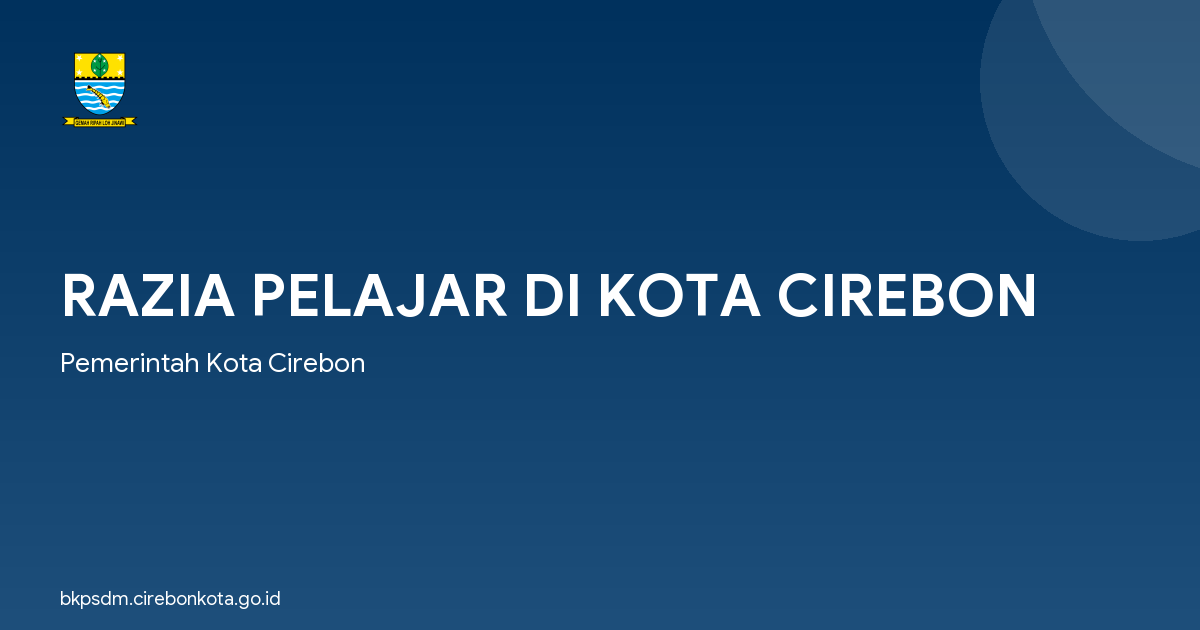 RAZIA PELAJAR DI KOTA CIREBON