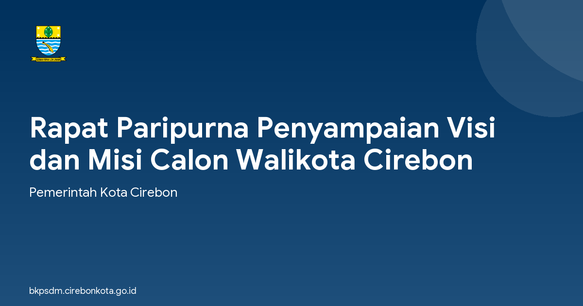 Rapat Paripurna Penyampaian Visi dan Misi Calon Walikota Cirebon