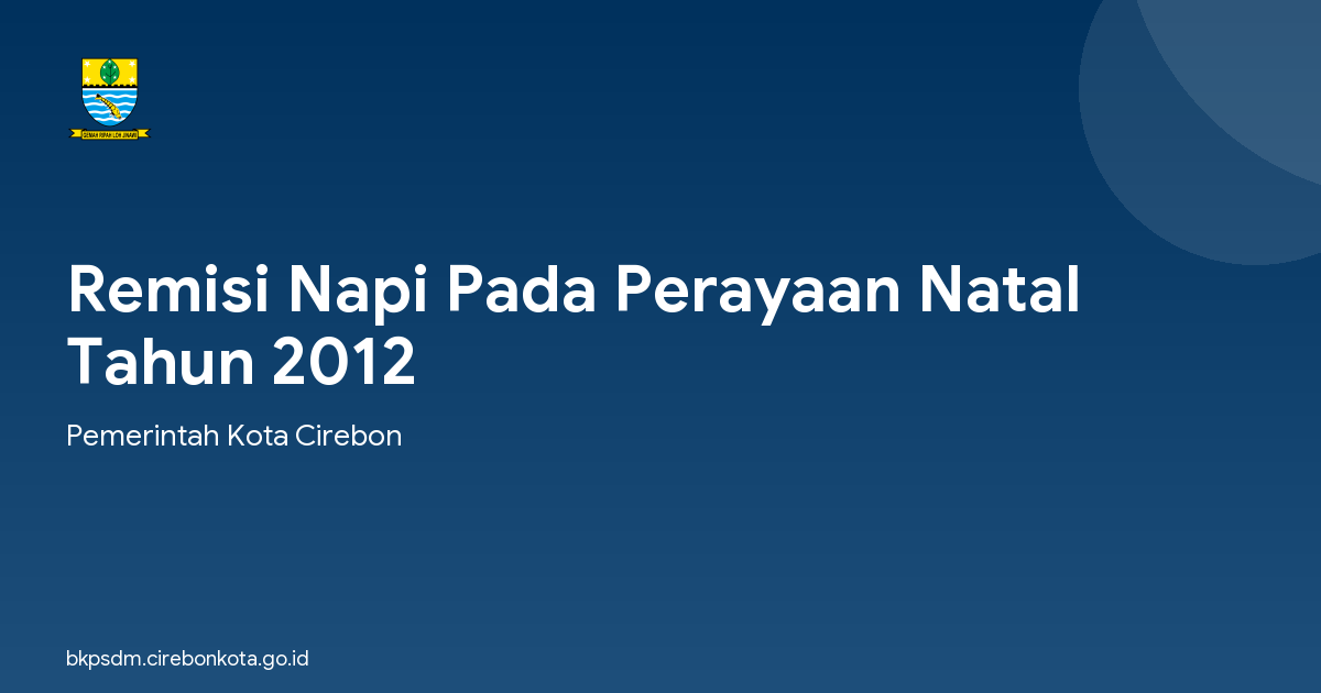 Remisi Napi Pada Perayaan Natal Tahun 2012
