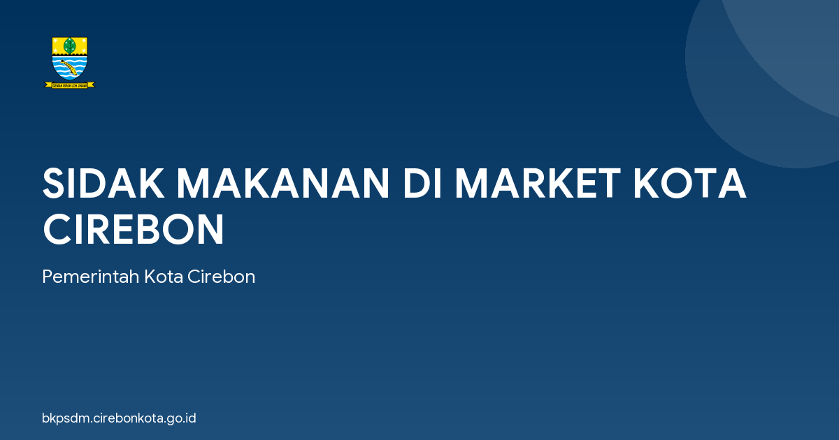 SIDAK MAKANAN DI MARKET KOTA CIREBON