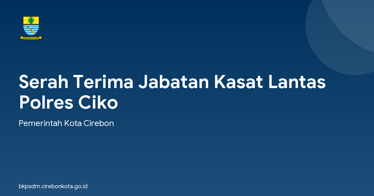 Serah Terima Jabatan Kasat Lantas Polres Ciko