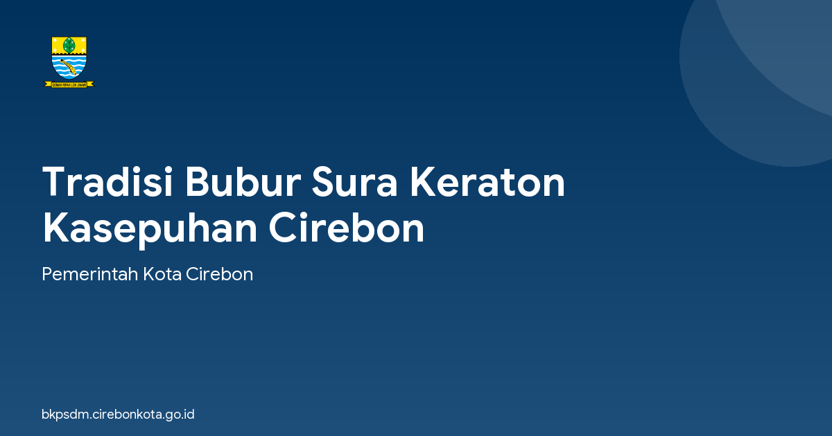 Tradisi Bubur Sura Keraton Kasepuhan Cirebon