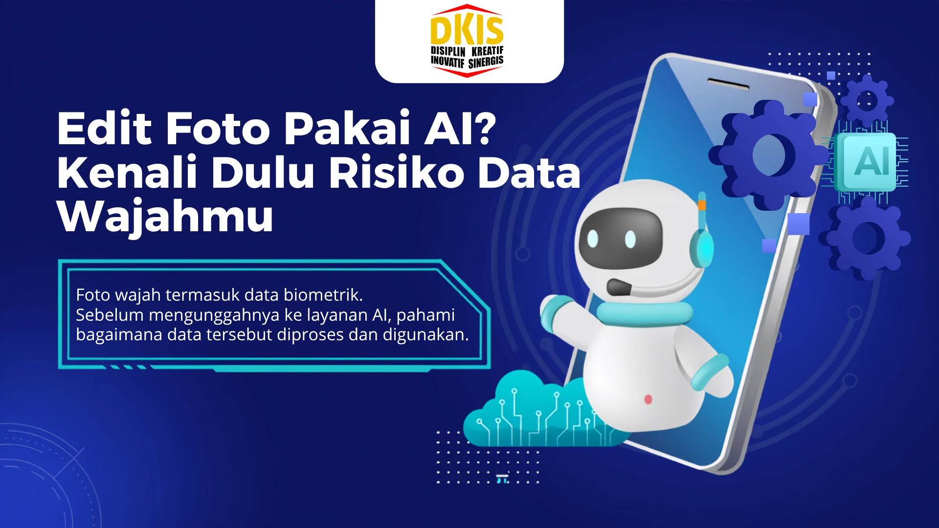 Sebelum Edit Foto Pakai AI, Kenali Risiko Data Wajahmu
