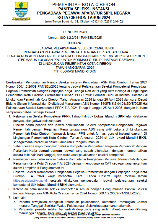 JADWAL PELAKSANAAN SELEKSI KOMPETENSI PENGADAAN PEGAWAI PEMERINTAH DENGAN PERJANJIAN KERJA TENAGA NON ASN YANG AKTIF BEKERJA DI LINGKUNGAN PEMERINTAH KOTA CIREBON (TERMASUK LULUSAN PPG UNTUK FORMASI GURU DI INSTANSI DAERAH) DI LINGKUNGAN PEMERINTAH KOTA CIREBON TAHUN ANGGARAN 2024 TITIK LOKASI MANDIRI BKN