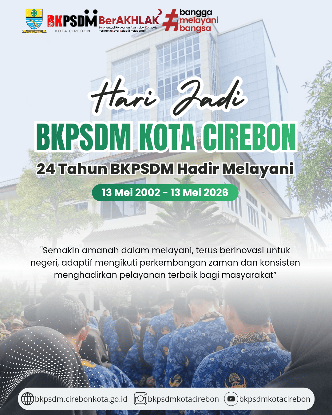 24 Tahun BKPSDM Kota Cirebon Hadir Melayani